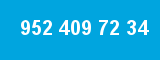 952 409 72 34